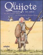 El Quijote contado a los ninos / Don Quixote told to Children