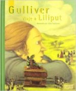 Gulliver. Viaje a Lilliput / Gulliver. a Voyage to Lilliput