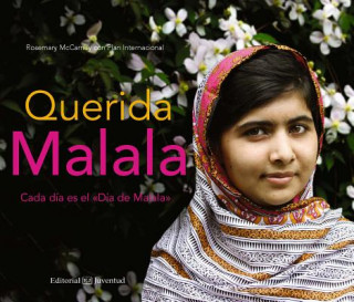 Querida Malala / Every Day Is Malala Day