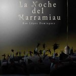 La noche del Marramiau / Marramiau's Night