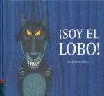 ˇSoy el Lobo! / I'm the Wolf!