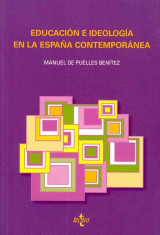 Educación e ideología en la espańa contemporánea / Education and ideology in contemporary Spain