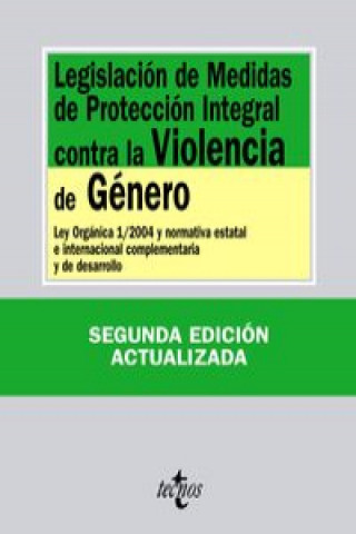 Legislación de medidas de protección integral contra la violencia de género / Legislation of integral protection action against gender violence