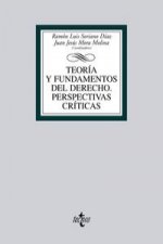 Teoría y fundamentos del derecho / Theory and fundamentals of law