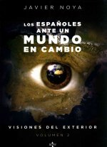 Los espańoles ante un mundo en cambio / The Spanish before a Changing World