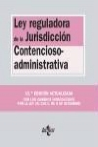 Ley reguladora de la jurisdicción contencioso-administrativa / Law on contentious administrative jurisdiction