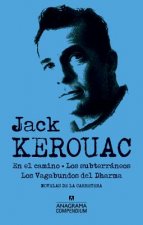 En el camino, Los subterraneos y Los Vagabundos del Dharma / On the road, The subterraneans and The Dharma Bums