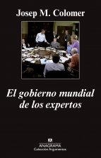 El gobierno mundial/ How Global Institutions Rule the World