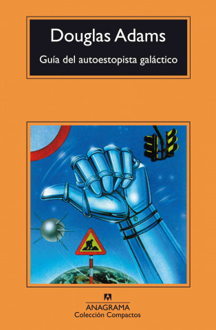 Guía del autoestopista galáctico/ The Hitchhiker's Guide to the Galaxy