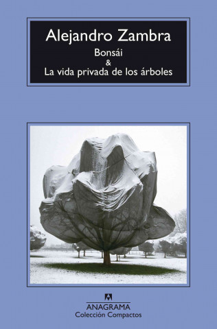 Bonsai & La vida privada de los árboles/ Bonsai & The Private Lives of Trees