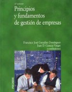 Principios y fundamentos de gestión de empresas / Principles and Fundamentals of Business Management