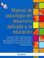 Manual de psicologia del desarrollo aplicada a la educacion / Manual of developmental psychology applied to education