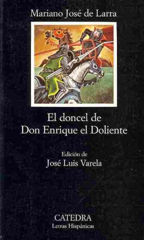 El doncel de Don Enrique el Doliente / Don Enrique the Sorrowful's Young Nobleman