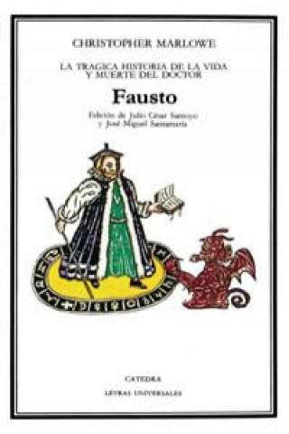 La trágica historia de la vida y muerte del doctor Fausto / The Tragical History of the Life and Death Of Doctor Faustus