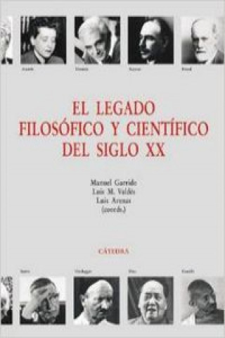 El legado filosófico y científico del siglo XX / The Phisolophical and Scientific Legacy of the XX Century