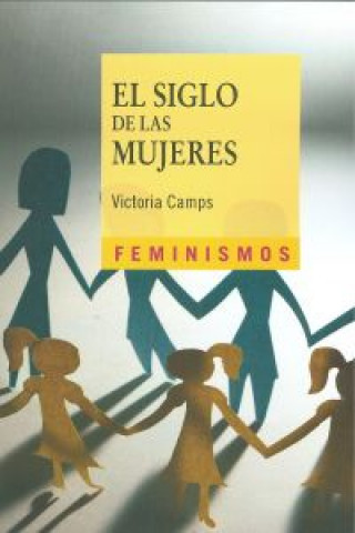El siglo de las mujeres / The century of women