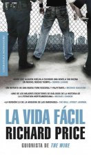 La vida facil / Lush Life