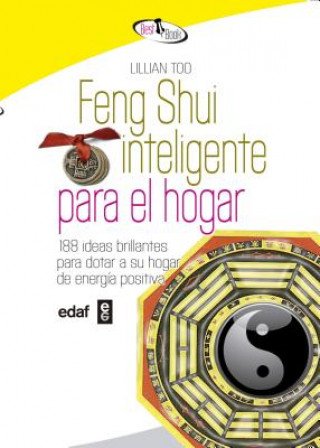 Feng Shui inteligente para el hogar / Smart Feng Shui for the Home