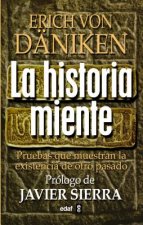 La historia miente/ The History Lies