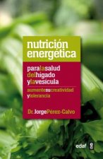 Nutricion energetica para el higado y la vesicula / Energetic Nutrition: Liver and Gallbladder