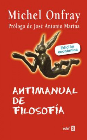 Antimanual de filosofía/ Philosophy Anti-manual