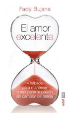 El amor excelente/ Excellent love