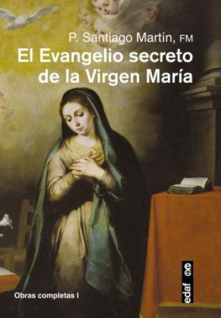 El evangelio secreto de la Virgen María / The Secret Gospel of the Virgin Mary
