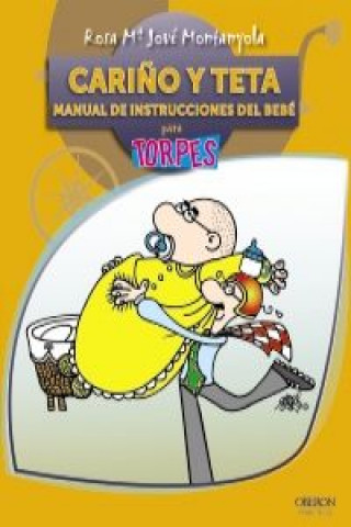 Carino y teta para torpes / Love and Breastfeeding for Dummies