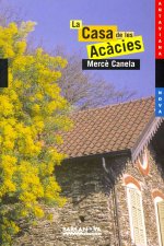 La casa de les acŕcies / The House of the Acacias
