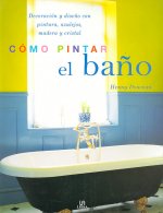 Como pintar el bano/ The Painted Bathroom