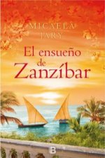 El ensueńo de Zanzibar/ Zanzibar's Daydream