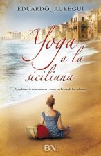 Yoga a la siciliana/ Yoga Sicilian Style