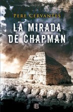 La mirada de chapman/ The Chapman Looks