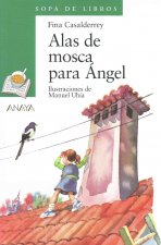 Alas de mosca para angel / Angel Wings to Fly