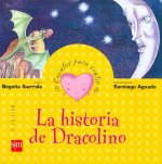 La Historia De Dracolino/ The Story of Dracolino