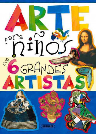 Arte para nińos con 6 grandes artistas / Kids Art with 6 great artists