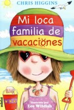 Mi loca familia de vacaciones/ My Funny Family on Holiday