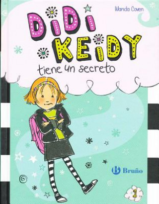 Didi keidy tiene un secreto / Heidi Heckelbeck Has a Secret