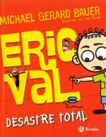 Eric Val desastre total / Epic Fail