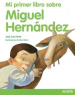 Mi primer libro sobre Miguel Hernández/ My First Book about Miguel Hernandez
