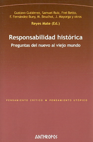 Responsabilidad historica/ Historical Responsibility