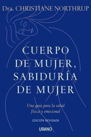 Cuerpo de mujer sabiduria de mujer / Women's Bodies, Women's Wisdom