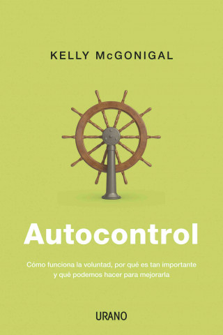 Autocontrol / The Willpower Instinct