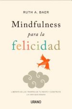 Mindfulness para la felicidad / Practising Happiness