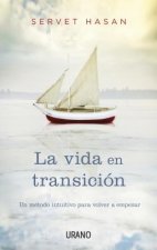 La vida en transicion / Life In Transition