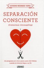 Separación consciente/ Conscious Uncoupling