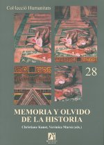 Memoria y olvido de la historia/ Memory and The Oblivian of History