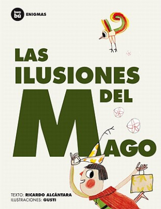 Las ilusiones del mago / The Magician's Illusions