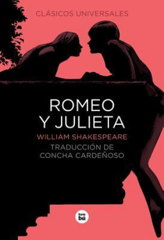Romeo y Julieta / Romeo and Juliet