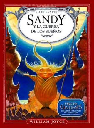 Sandy y la guerra de los sueńos / The Sandman and the War of Dreams